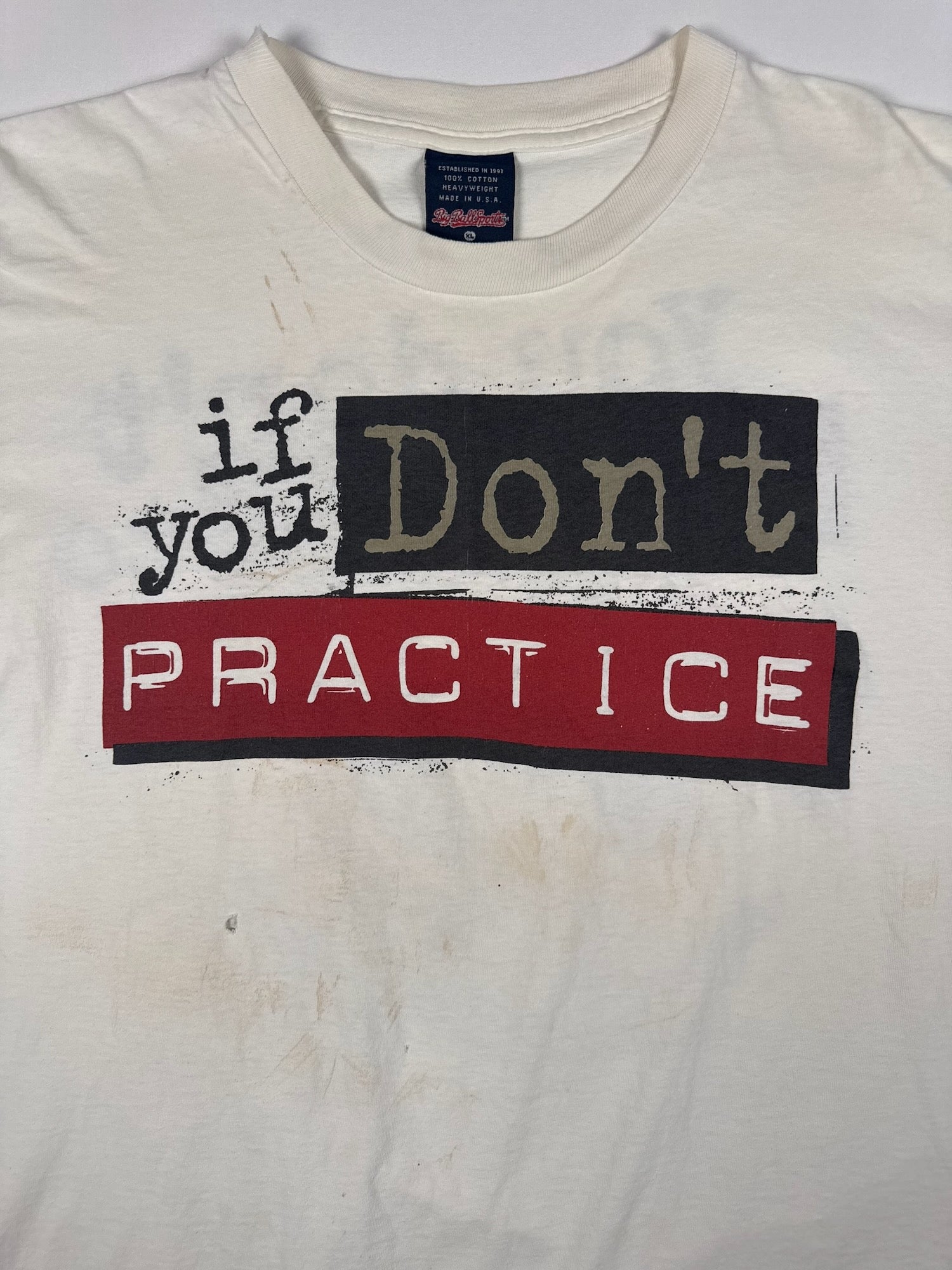 If You Don't Practice Vintage T-Shirt - XL